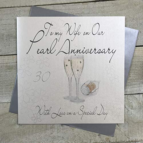 WHITE COTTON CARDS białe bawełniane kartki 'To My Wife on Our Pearl', ręcznie robione duże okulary do szampana z okazji 30-tej rocznicy, XLWA30W XLWA30W