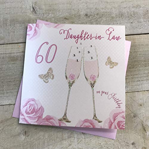 WHITE COTTON CARDS 'Happy 60th Birthday' karta córka kieliszki do szampana różowe róże od białych bawełnianych kart SS42-DIL60 SS42-DIL60