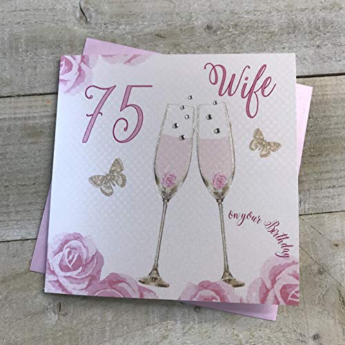 WHITE COTTON CARDS 'Happy 75th Birthday' kartka 'Wife' kieliszki do szampana różowe róże od białych bawełnianych kart SS42-W75 SS42-W75