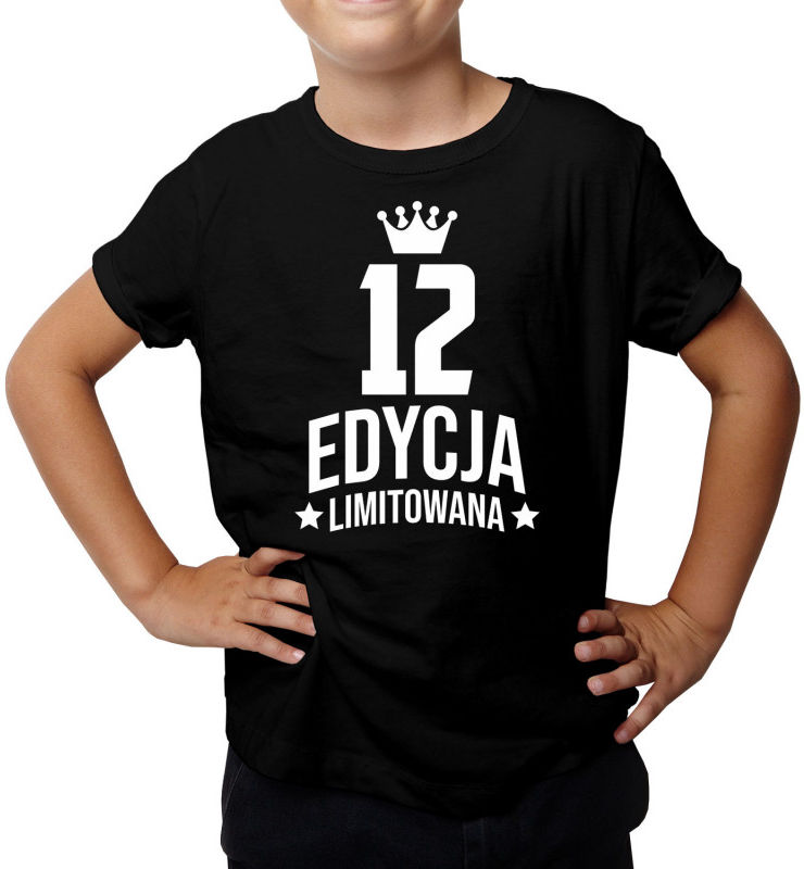 12 lat Edycja Limitowana - koszulka dziecięca z nadrukiem - prezent na urodziny