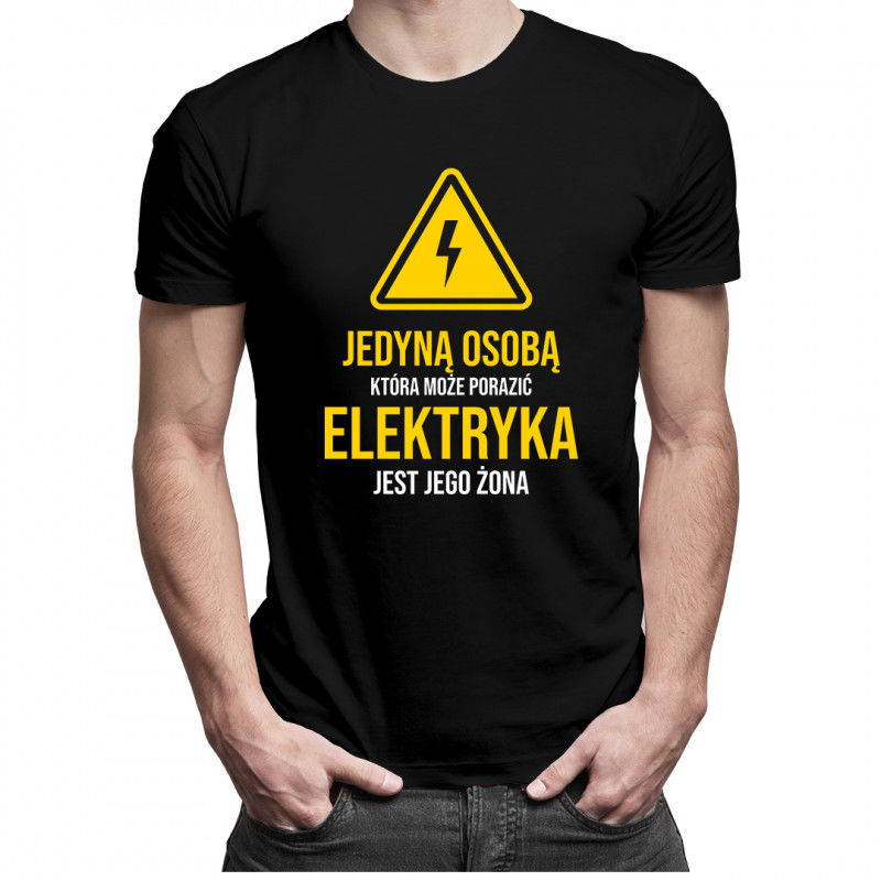 MO Koszulkowy Jedyną osobą która może porazić elektryka jest jego żona - męska koszulka z nadrukiem 8682