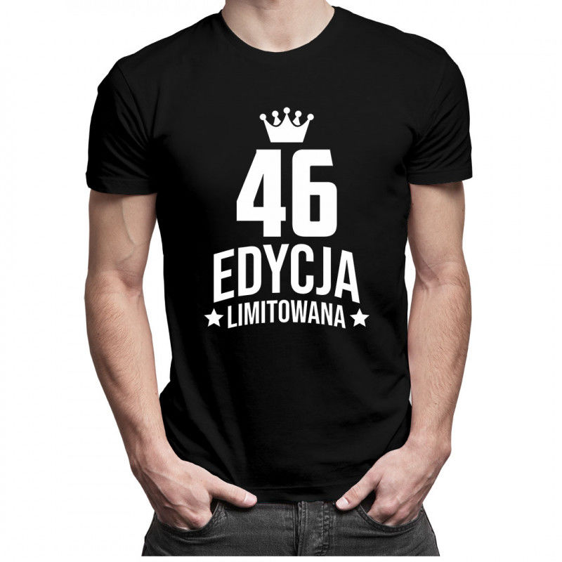 46 lat Edycja Limitowana - męska koszulka z nadrukiem - prezent na urodziny 7029