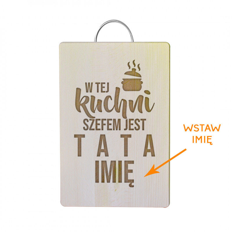 W tej kuchni szefem jest tata - personalizowana deska z grawerem 9528
