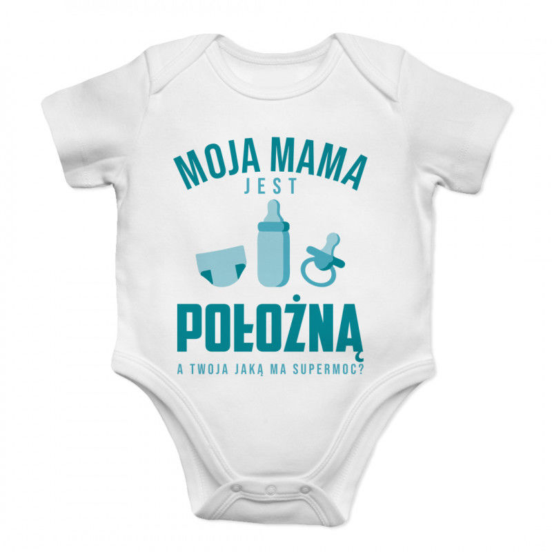 Moja mama jest położną - body dziecięce z nadrukiem 6114
