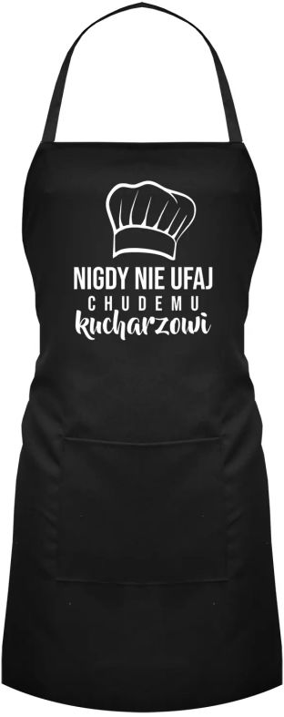 Nigdy nie ufaj chudemu kucharzowi - fartuch z nadrukiem 10605
