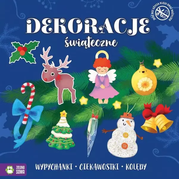 Zielona Sowa Dekoracje świąteczne - opracowanie zbiorowe