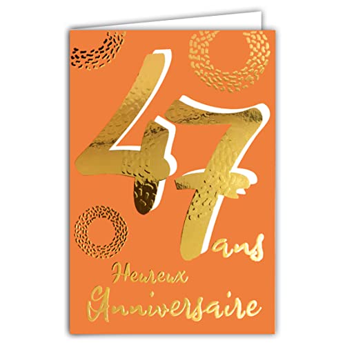 Afie Afie 69-2447 Urodzinowa kartka 47 lat w błyszczącym złocie z teksturowanym złotem dla mężczyzn kobiet - Kolorowy tekst odpowiedni do wieku wewnątrz - Koperta - Wyprodukowano we Francji - Colorages 69-2447