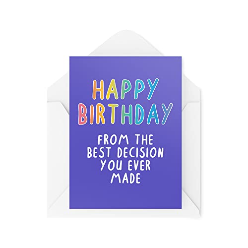 Tongue in Peach Śmieszne kartki urodzinowe | Kartka z napisem 'From The Best Decision You Everted' | dla niego jej męża żony mamy taty żart sztander e chłopaka | CBH617 TIP_CARDS_CBH617