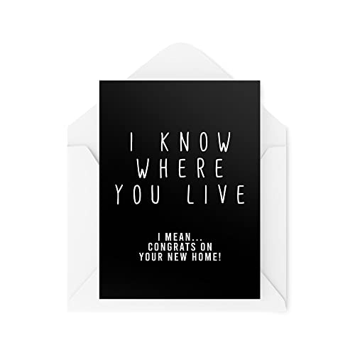 Zabawne karty przeprowadzkowe | 'I Know Where You Live' nowa karta domowa | Dla niego jej przyjaciół najlepsza nowość ciemny humor żart przeprowadziony dom przerażający | CBH580