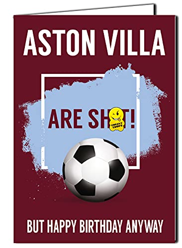 Aston Villa are Sh*t Dowcip Piłka nożna Kartka urodzinowa humor zabawny niegrzeczny