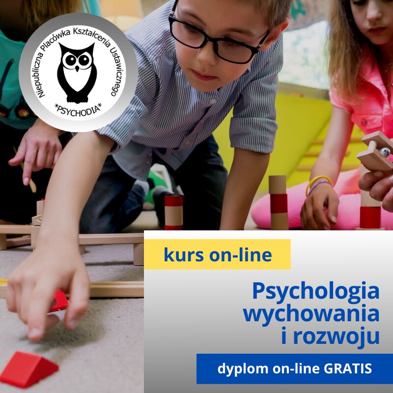 Podstawy psychologii wychowania i rozwoju z elementami psychoprofilaktyki uzależnień kurs online