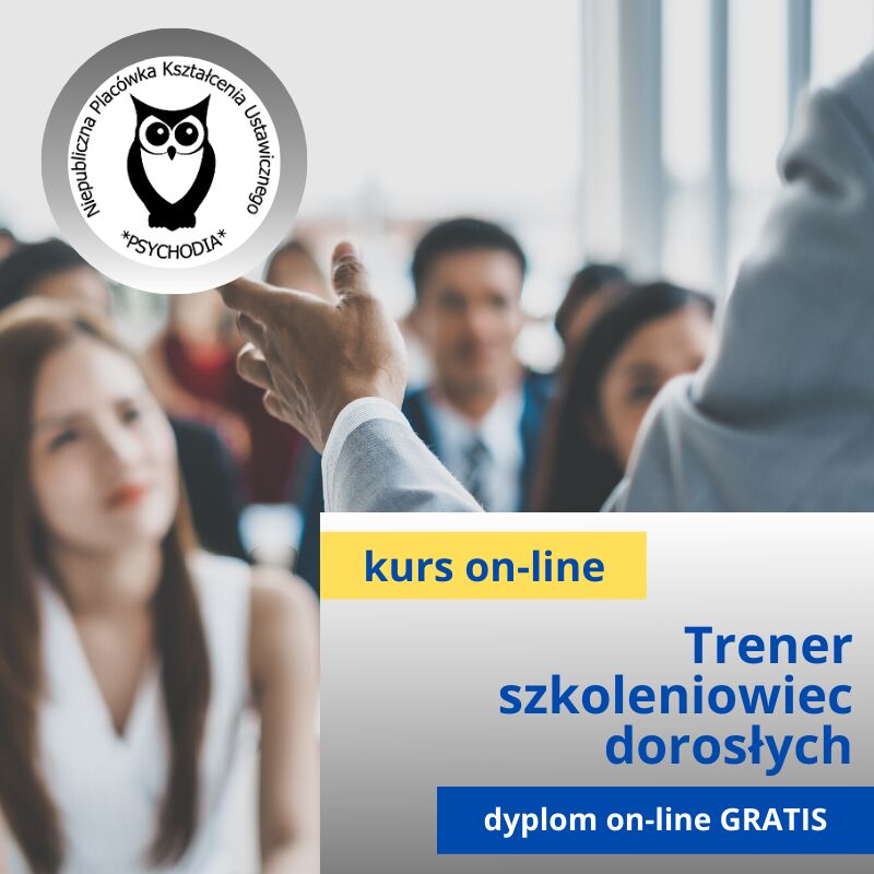 Trener-szkoleniowiec w nauczaniu osób dorosłych kurs online