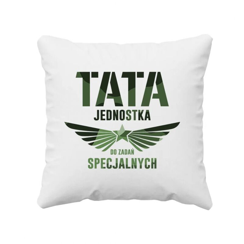 Tata - jednostka do zadań specjalnych - poduszka z nadrukiem