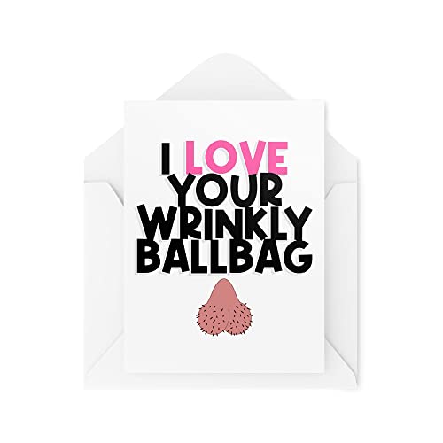 Śmieszne karty | 'I Love Your Wrinkly Ball' torba karta | kartki urodzinowe walentynkowe bezczelny żart śmieszna chustka nowość chłopak mąż | CBH944