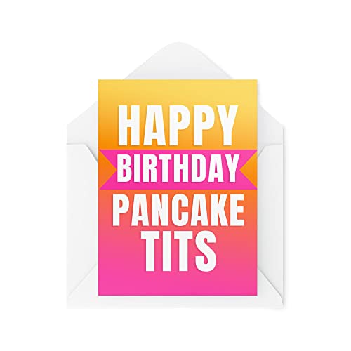 Zabawna kartka urodzinowa | Happy Birthday Pancake T*ts | Banter Work Bestie Best Friend Mates Małe dla niej płaska klatka piersiowa żarty | CBH929