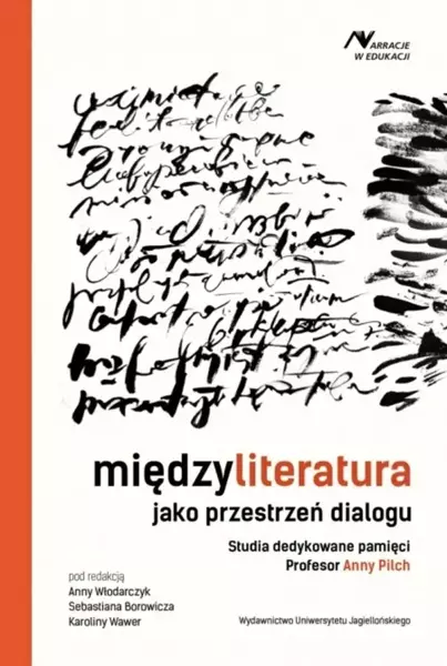 Międzyliteratura jako przestrzeń dialogu - Opracowanie zbiorowe