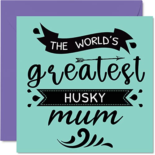 Kartki urodzinowe dla niej od psa - 'World's Greatest Husky Mum' - kartka urodzinowa od psa zwierzaka, prezenty urodzinowe dla mamy dla psa, 145 mm x 145 mm kartki z życzeniami na Dzień Matki dla mamy