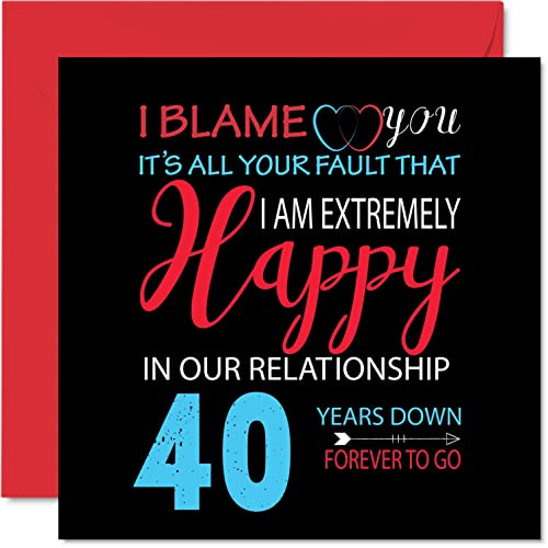 Zabawna rubinowa kartka rocznicowa dla męża żony - 'Your Fault I'm Niezwykle Happy 40. rocznica ślubu dla partnera, 145 mm x 145 mm kartki z życzeniami na czterdzieste rocznice