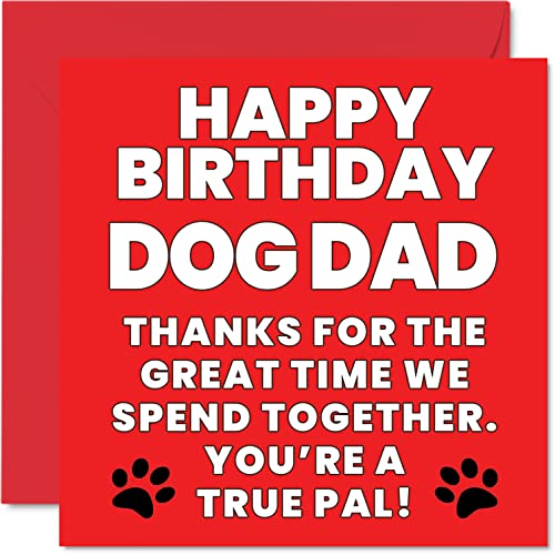 Kartki urodzinowe dla taty od psa - True Pal - Kartka urodzinowa dla psa dla taty, zabawne prezenty dla psa taty, 145 mm x 145 mm żart Happy Father's Day kartki okolicznościowe prezent dla taty