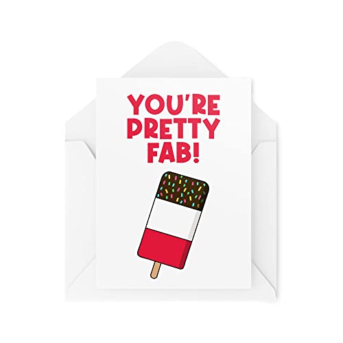 Śmieszne karty | You're Pretty Fab kartka | żart banter syn córka kolega przyjaciela współpracownika lizaki praca biuro ogólna nowość | CBH1154