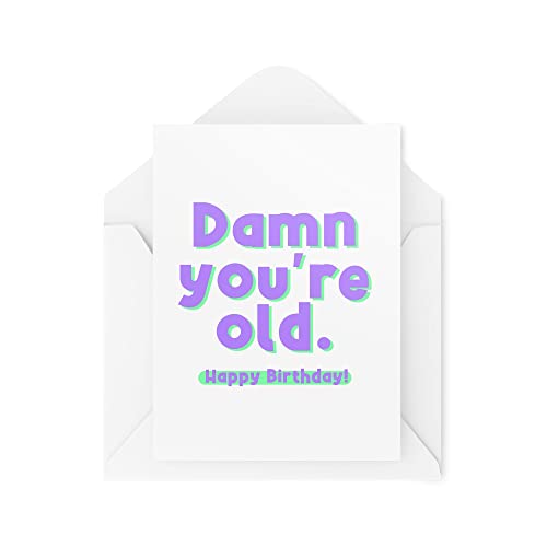 Śmieszne kartki urodzinowe | Kartki 'Damn You're Old Stare' żart śmieszne świętowanie najlepszy przyjaciel współpracownik wujek ciocia | CBH1150