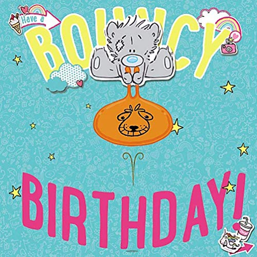 Me To You Dinky Bear 3d Have A Bouncy Kartka urodzinowa