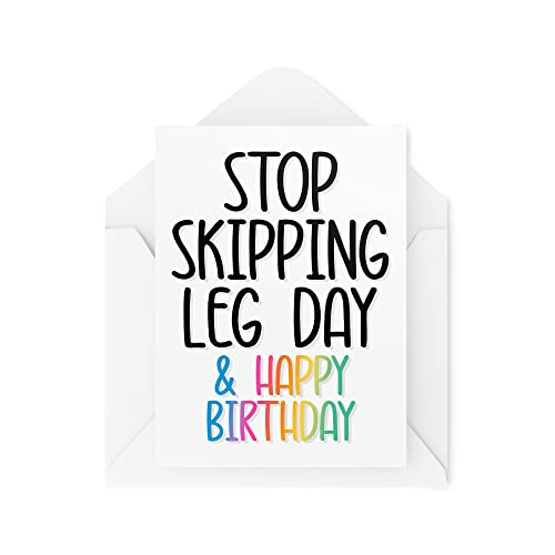 Śmieszne kartki urodzinowe | 'Stop Skipping Leg Day' kartka na siłownię podnoszenie ciężarów brat chłopaka najlepszy przyjaciel żart banter nowość | CBH1052