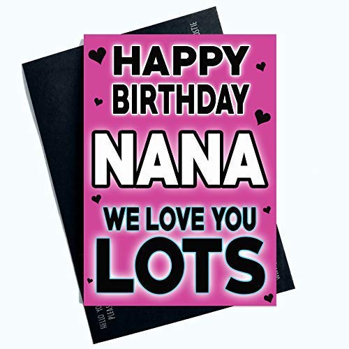Nana kartki urodzinowe kartki z życzeniami dla Nana od wnuków kartki urodzinowe dla dziadków Nana We Love You Lots PC752
