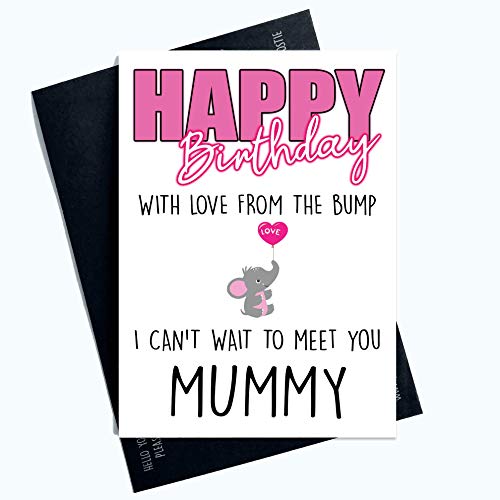 Kartki urodzinowe od The Bump Happy Birthday Mummy Can't Wait to Meet You PC1001