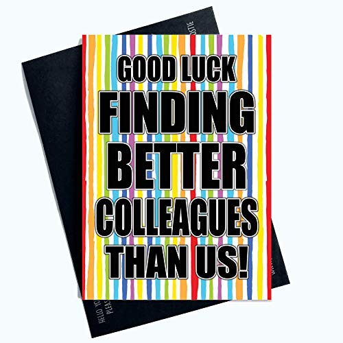 Śmieszne kartki zostawiające nowa praca 'Good Luck Finding Better Colleagues Than Us PC1043
