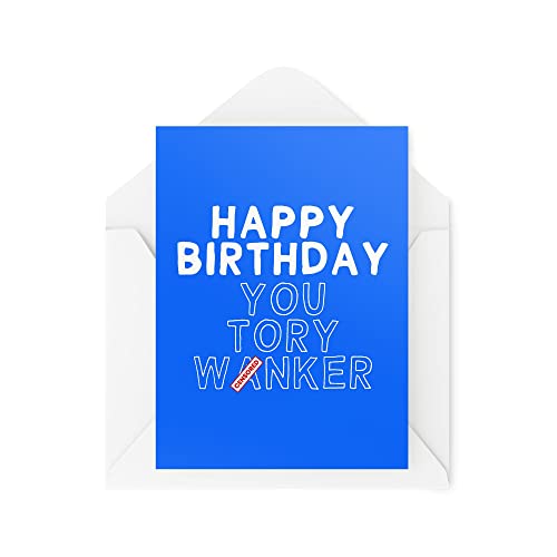 Śmieszne nowości kartki z życzeniami | Happy Birthday You Tory... | Urodziny konserwatystów polityka rząd przekomarzanie się zabawny żart | CBH1316