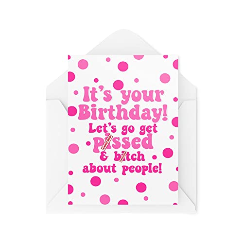 Śmieszne nowości kartki z życzeniami | 'It's Your Birthday Let's Go Get Drund' | Urodzinowa siostra mama matka najlepsza przyjaciółka | przekomarzanie się zabawny żart | CBH1335