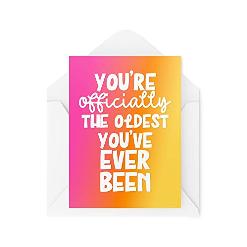 Śmieszne nowości kartki okolicznościowe | You're Officially The Oldest You've Been | Urodziny rodziców najlepszy przyjaciel | przekomarzanie się zabawny żart | CBH1340