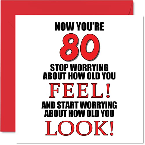 Zabawne kartki na 80. urodziny dla mężczyzn i kobiet - 'How old You Look - kartka urodzinowa dla taty mamy pradziadka dziadka niani babci wujka cioci, 145 mm x 145 mm kartki okolicznościowe