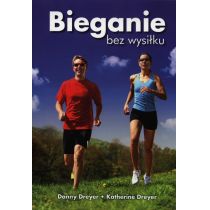 Intenza Buk Bieganie bez wysiłku Danny Dreyer Katherine Dreyer [KSIĄŻKA]