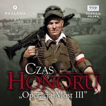 Phalanx Games Czas Honoru: Operacja Most III