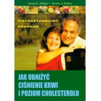 Źródła Życia Jak obniżyć ciśnienie krwi i poziom cholesterolu