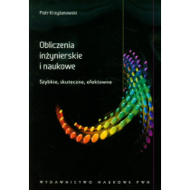 Wydawnictwo Naukowe PWN Obliczenia inżynierskie i naukowe