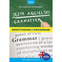 Język angielski. Gramatyka. Repetytorium z ćwiczeniami