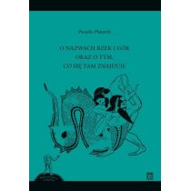 ATUT O nazwach rzek i gór oraz o tym, co się tam znajduje - Pseudo-Plutarch