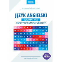 Język angielski. Gramatyka. Repetytorium maturzysty