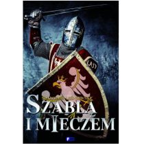 Fenix Szablą i mieczem - Sławomir Leśniewski