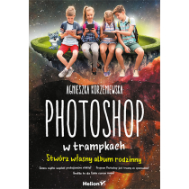 Photoshop w trampkach. Stwórz własny album rodzinny