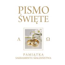 Wydawnictwo Diecezjalne Sandomierz Pismo Święte Starego i Nowego Testamentu Białe Pamiątka Sakramentu Małżeństwa - WYDAWNICTWO DIECEZJALNE