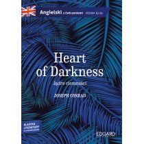 Heart of Darkness Jądro ciemności Angielski z ćwiczeniami poziom B1-B2 Joseph Conrad