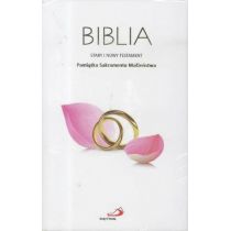 BIBLIA STARY I NOWY TESTAMENT PAMIĄTKA ŚLUBU Opracowanie zbiorowe