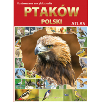 Fenix praca zbiorowa Atlas. Ilustrowana Encyklopedia ptaków Polski