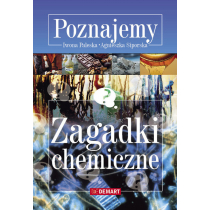 Poznajemy. Zagadki chemiczne  DEMART