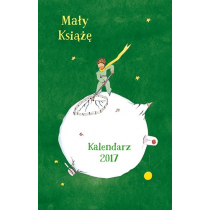 ZNAK Mały Książę. Kalendarz 2017 - Antoine Saint-Exupery