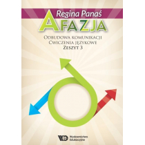 Panaś Regina Afazja. Odbudowa komunikacji. Ćwicz. językowe z.3